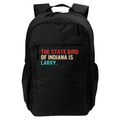 The State Bird Of Indiana Is Larry Vintage Daily Commute Backpack