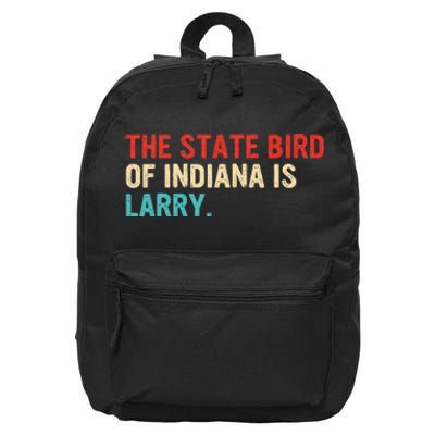 The State Bird Of Indiana Is Larry Vintage 16 in Basic Backpack