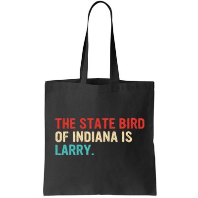 The State Bird Of Indiana Is Larry Vintage Tote Bag