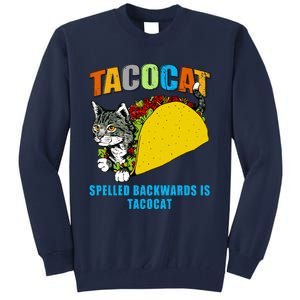 Tacocat Spelled Backwards Is Tacocat Tall Sweatshirt