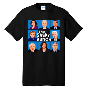 The Shady Bunch Anti Biden Obama Clinton Funny Vote Trump Tall T-Shirt