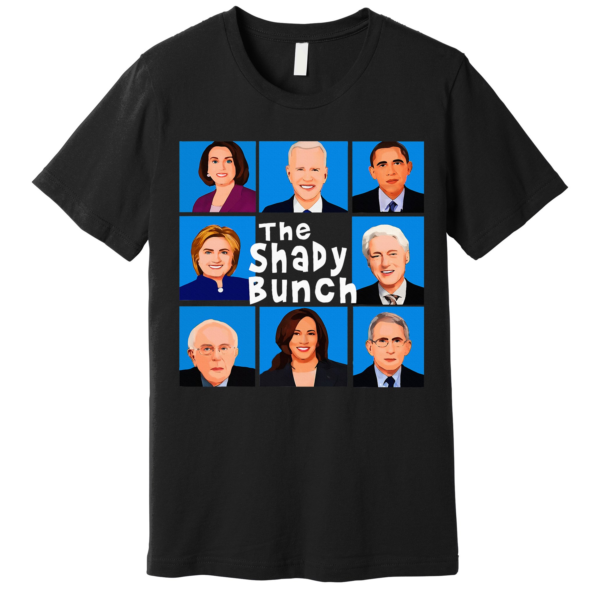 The Shady Bunch Anti Biden Obama Clinton Funny Vote Trump Premium T-Shirt