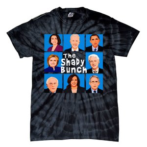 The Shady Bunch Anti Biden Obama Clinton Funny Vote Trump Tie-Dye T-Shirt