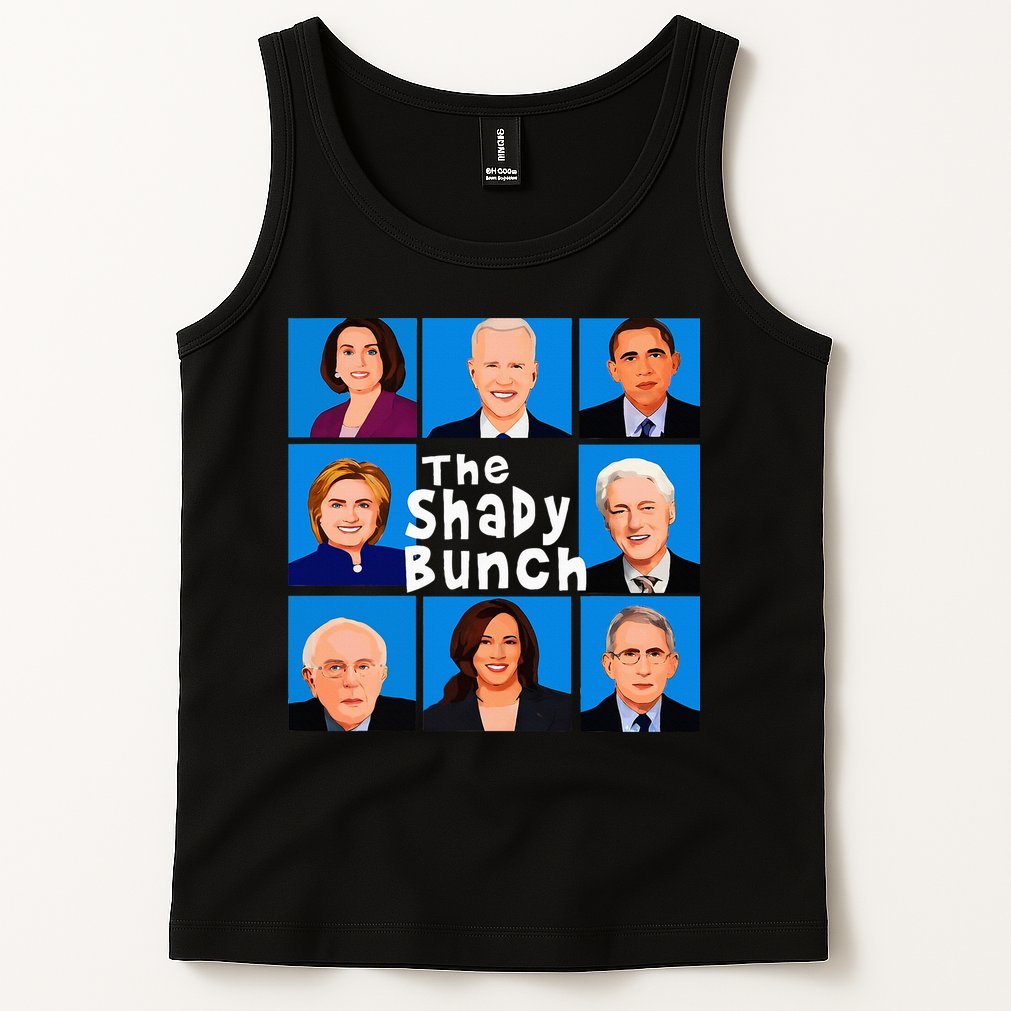 The Shady Bunch Anti Biden Obama Clinton Funny Vote Trump Tank Top