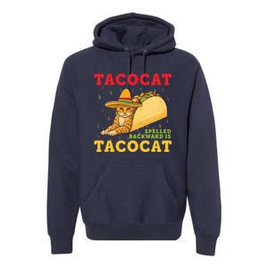 Tacocat Spelled Backwards Tacos and Cats Cinco De Mayo Cat Premium Hoodie