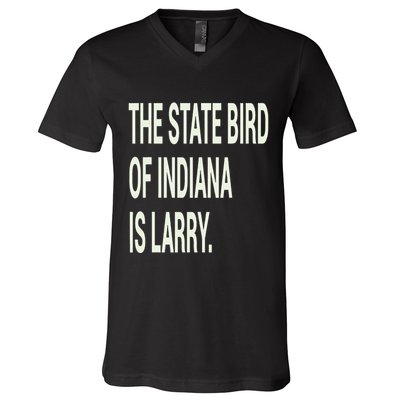 The State Bird Of Indiana Is Larry V-Neck T-Shirt