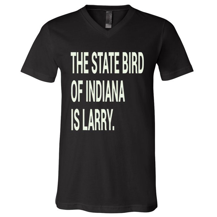 The State Bird Of Indiana Is Larry V-Neck T-Shirt