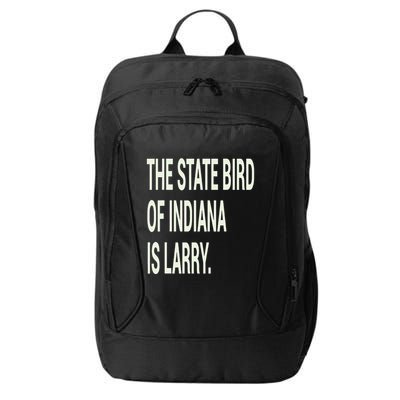 The State Bird Of Indiana Is Larry City Backpack