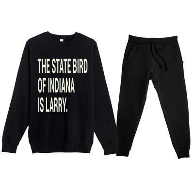 The State Bird Of Indiana Is Larry Premium Crewneck Sweatsuit Set