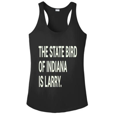 The State Bird Of Indiana Is Larry Ladies PosiCharge Competitor Racerback Tank