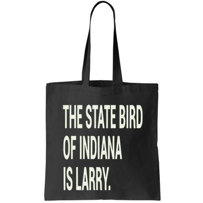 The State Bird Of Indiana Is Larry Bag