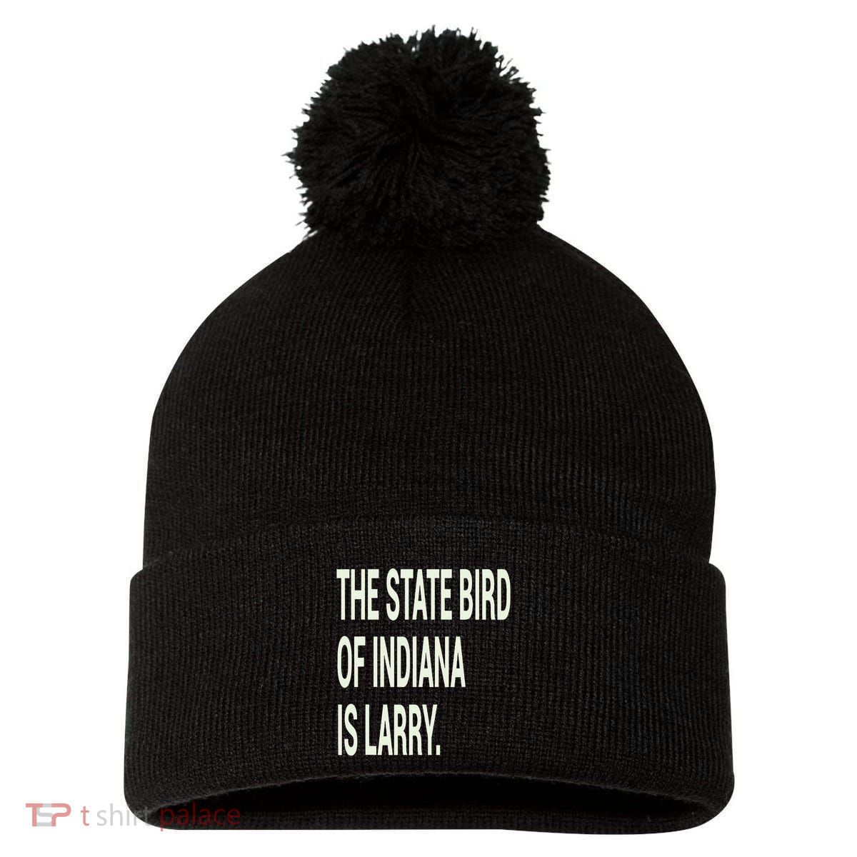 The State Bird Of Indiana Is Larry Pom Pom 12in Knit Beanie