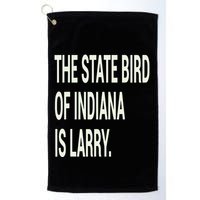 The State Bird Of Indiana Is Larry Golf Towel