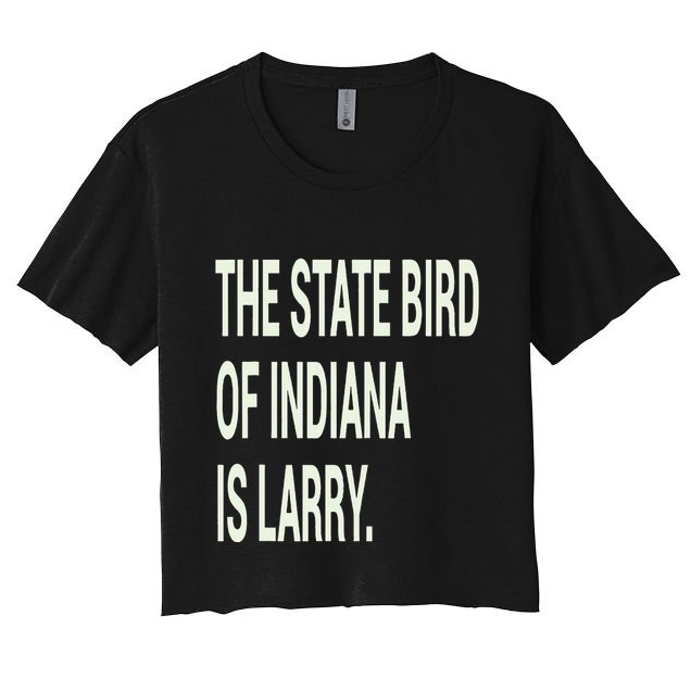 The State Bird Of Indiana Is Larry Crop Top