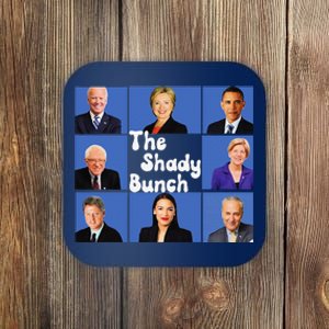 The Shady Bunch Funny Anti Joe Coaster