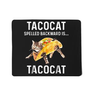 Tacocat Spelled Backward Is Tacocat Love Cat And Taco Mousepad