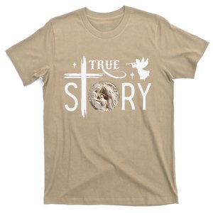 True Story Christmas Nativity Jesus Christian T-Shirt