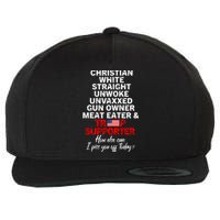 Trump Supporter Christian White Straight Unwoke Unvaxxed Wool Snapback Cap