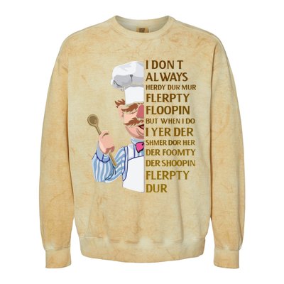 The Swedish Chef I Dont Always Herdy Dur Mur Colorblast Crewneck Sweatshirt