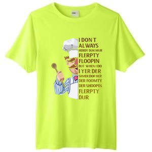 The Swedish Chef I Dont Always Herdy Dur Mur Tall Fusion ChromaSoft Performance T-Shirt