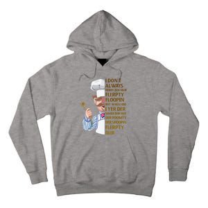 The Swedish Chef I Dont Always Herdy Dur Mur Tall Hoodie