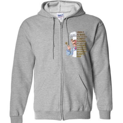 The Swedish Chef I Dont Always Herdy Dur Mur Full Zip Hoodie