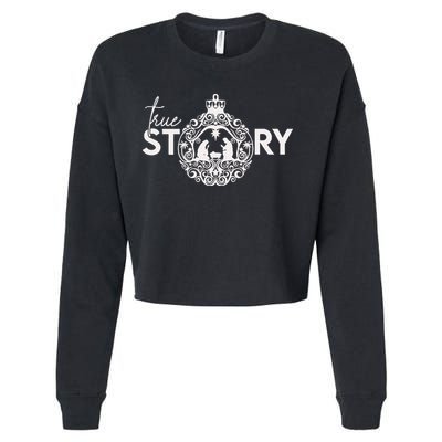True Story Christmas Nativity Jesus Christian Christmas Cropped Pullover Crew
