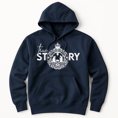 True Story Christmas Nativity Jesus Christian Christmas Hoodie