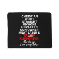 Trump Supporter Christian White Straight Unwoke Unvaxxed Mousepad