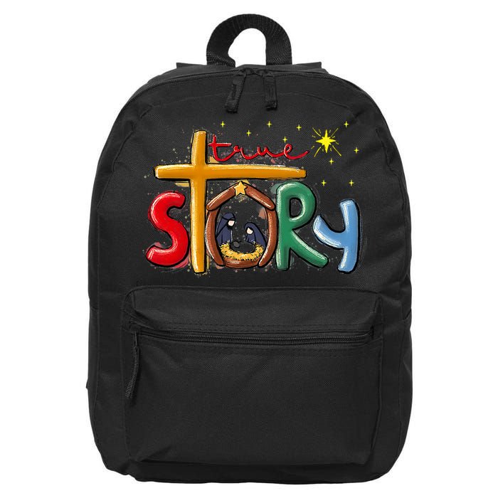 True Story Christmas Nativity Jesus Christian Christmas 16 in Basic Backpack