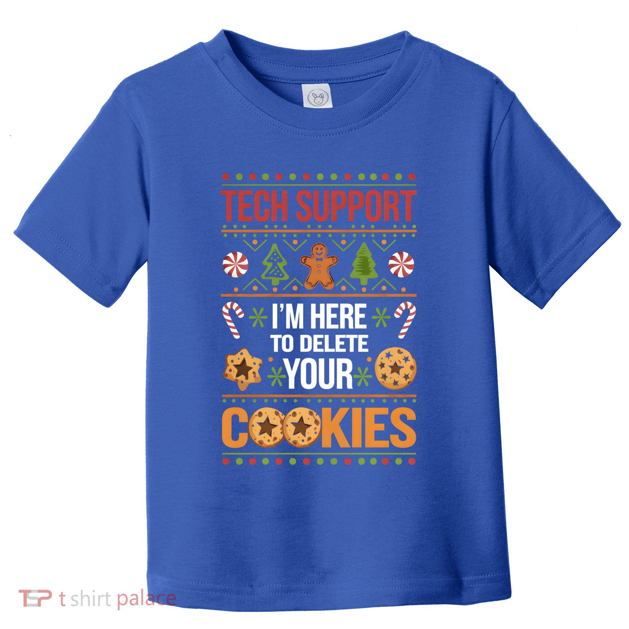 Tech Support Christmas Cookies Funny Christmas Gift Toddler T-Shirt