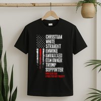 Trump Supporter Christian White Straight Unwoke Unvaxxed T-Shirt