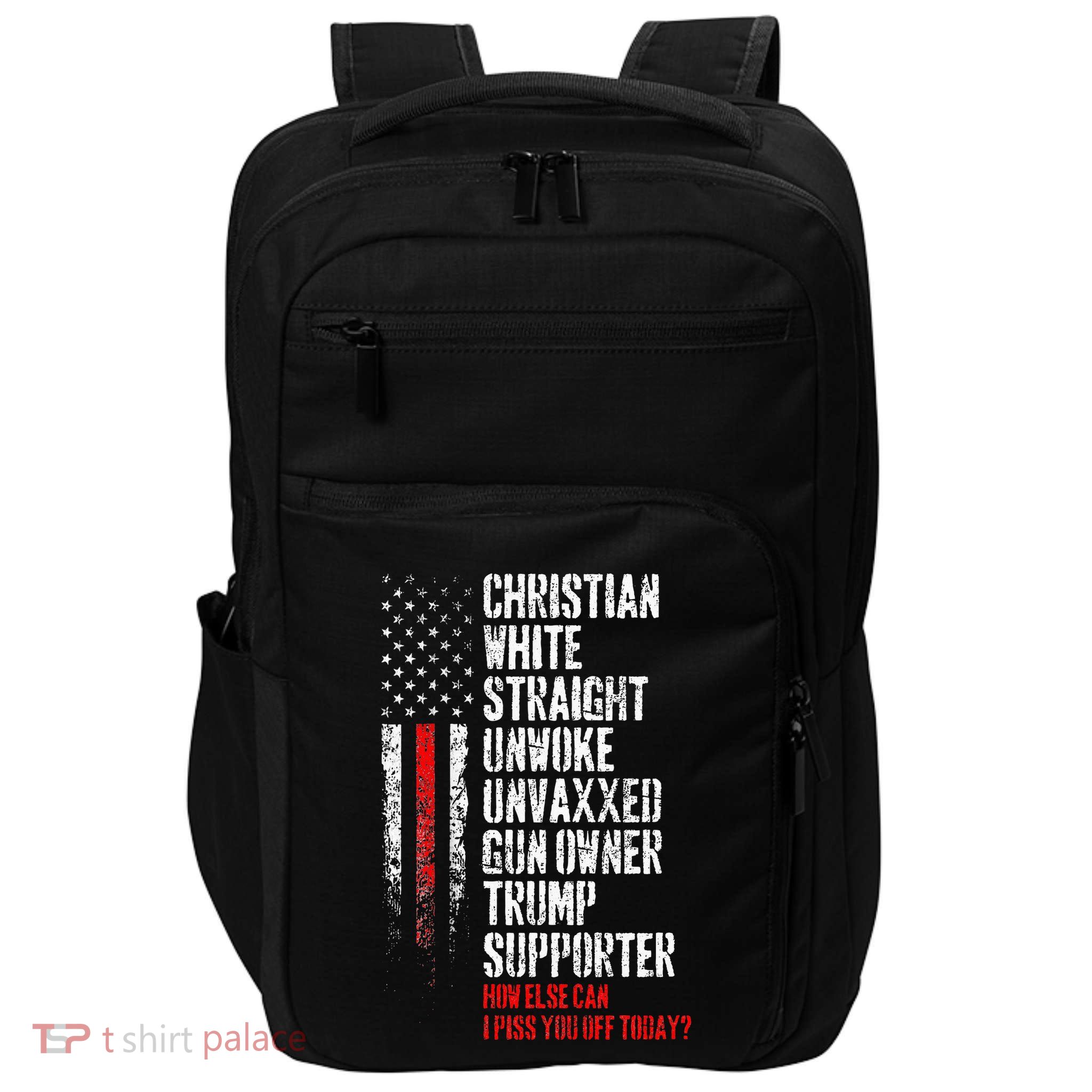 Trump Supporter Christian White Straight Unwoke Unvaxxed Impact Tech Backpack