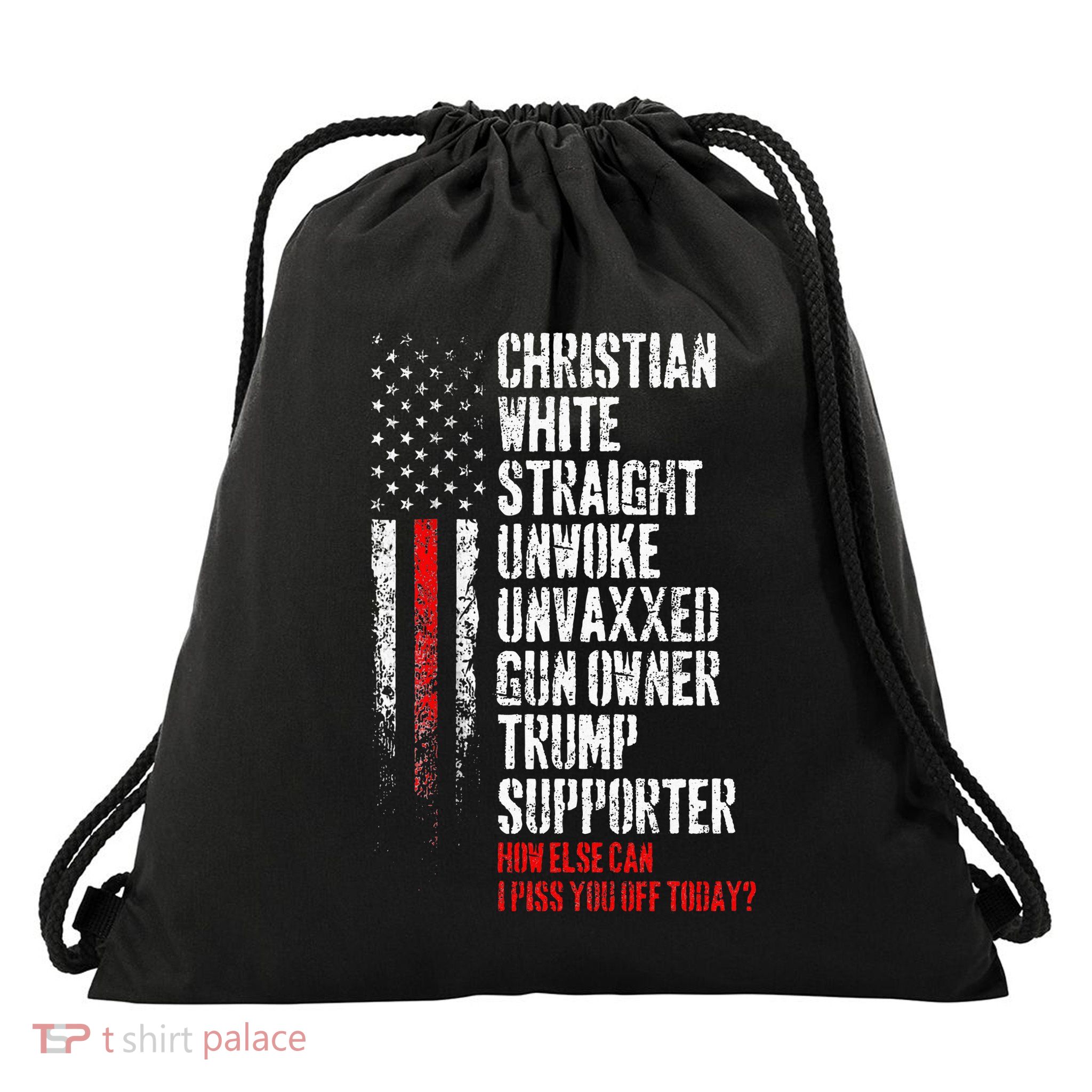 Trump Supporter Christian White Straight Unwoke Unvaxxed Drawstring Bag