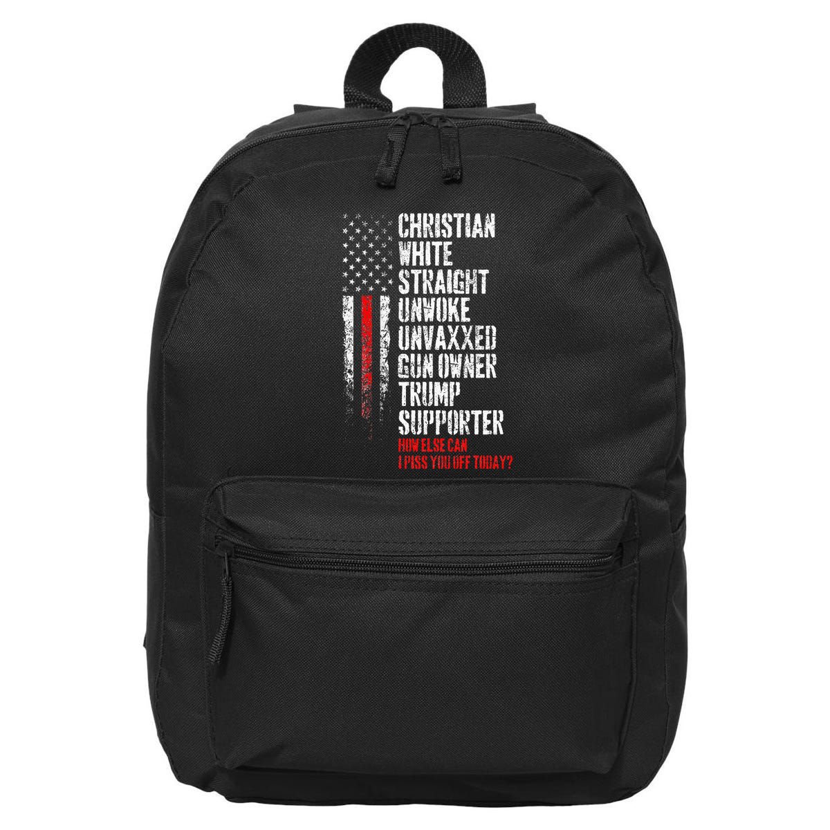 Trump Supporter Christian White Straight Unwoke Unvaxxed 16 in Basic Backpack