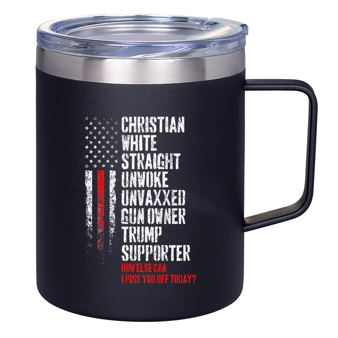 Trump Supporter Christian White Straight Unwoke Unvaxxed 12oz Stainless Steel Coffee Mug