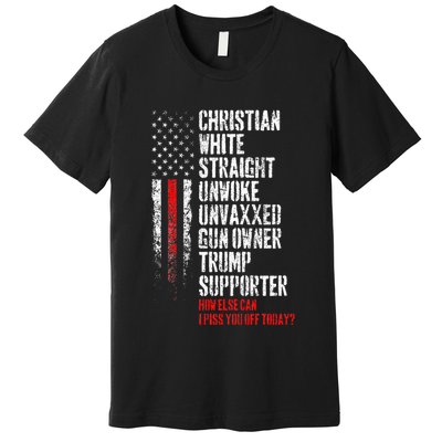 Trump Supporter Christian White Straight Unwoke Unvaxxed Premium T-Shirt