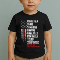 Trump Supporter Christian White Straight Unwoke Unvaxxed Toddler T-Shirt