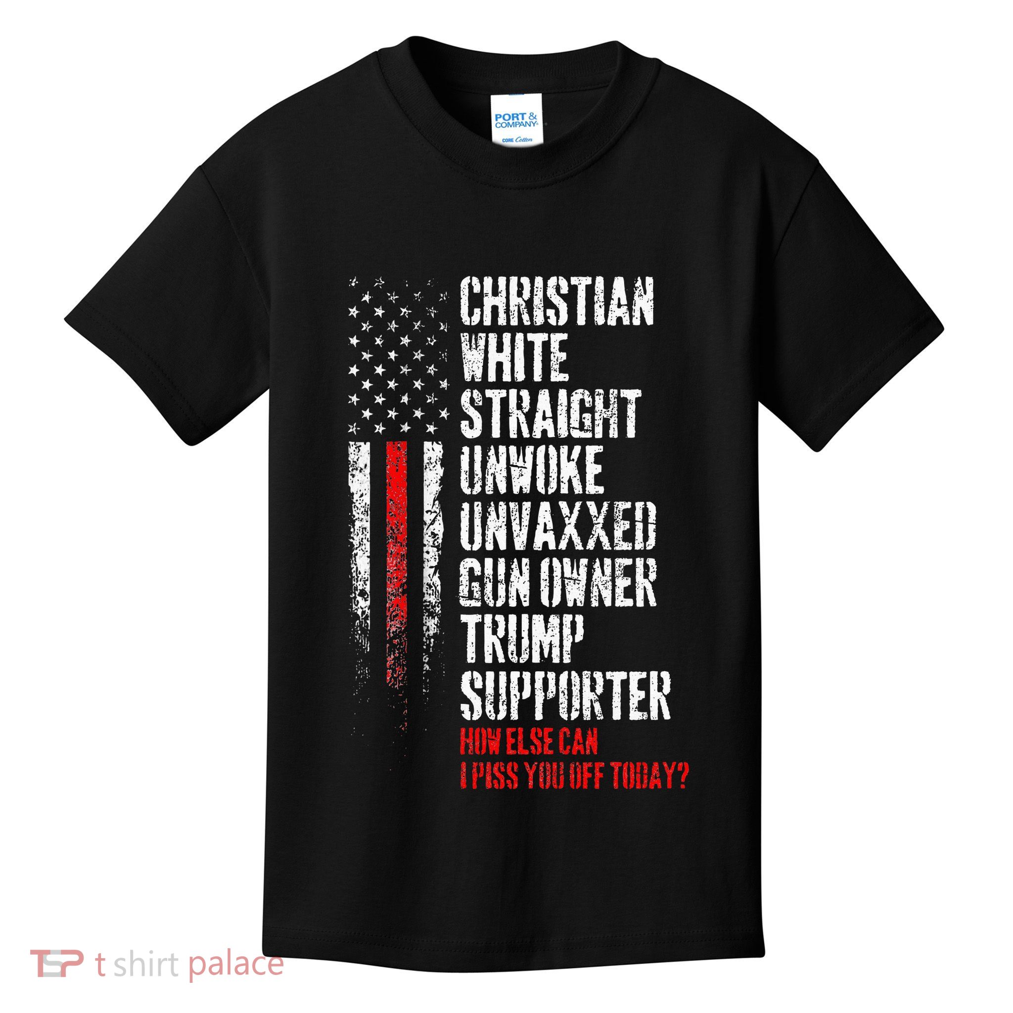 Trump Supporter Christian White Straight Unwoke Unvaxxed Kids T-Shirt