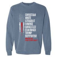 Trump Supporter Christian White Straight Unwoke Unvaxxed Garment-Dyed Sweatshirt