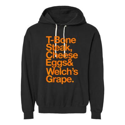 Tbone Steak Cheese Eggs And WelchS Grape Funny Garment-Dyed Fleece Hoodie