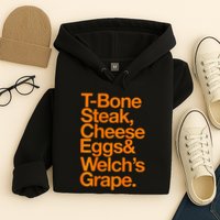 Tbone Steak Cheese Eggs And WelchS Grape Funny Hoodie