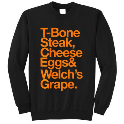 Tbone Steak Cheese Eggs And WelchS Grape Funny Sweatshirt