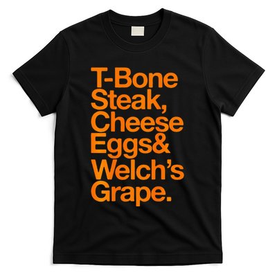 Tbone Steak Cheese Eggs And WelchS Grape Funny T-Shirt