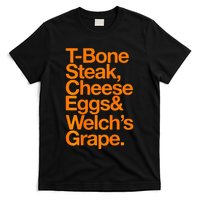 Tbone Steak Cheese Eggs And WelchS Grape Funny T-Shirt