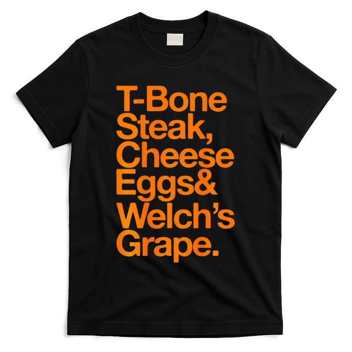 Tbone Steak Cheese Eggs And WelchS Grape Funny T-Shirt