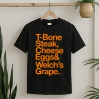Tbone Steak Cheese Eggs And WelchS Grape Funny T-Shirt