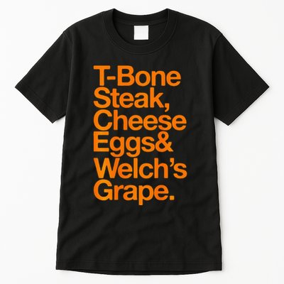 Tbone Steak Cheese Eggs And WelchS Grape Funny Tall T-Shirt
