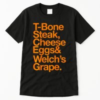 Tbone Steak Cheese Eggs And WelchS Grape Funny Tall T-Shirt