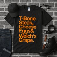 Tbone Steak Cheese Eggs And WelchS Grape Funny Tall T-Shirt